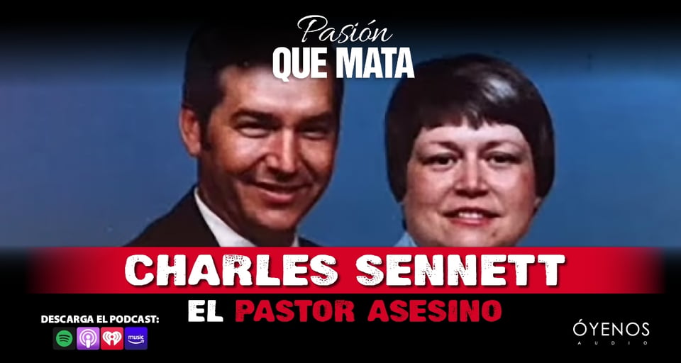 Charles Sennett, Pastor, Asesino, Historia, Podcast