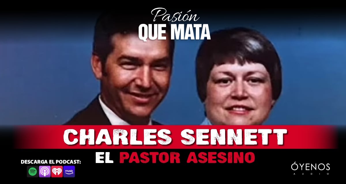 Charles Sennett: El pastor que ordenó el asesinato de su esposa
