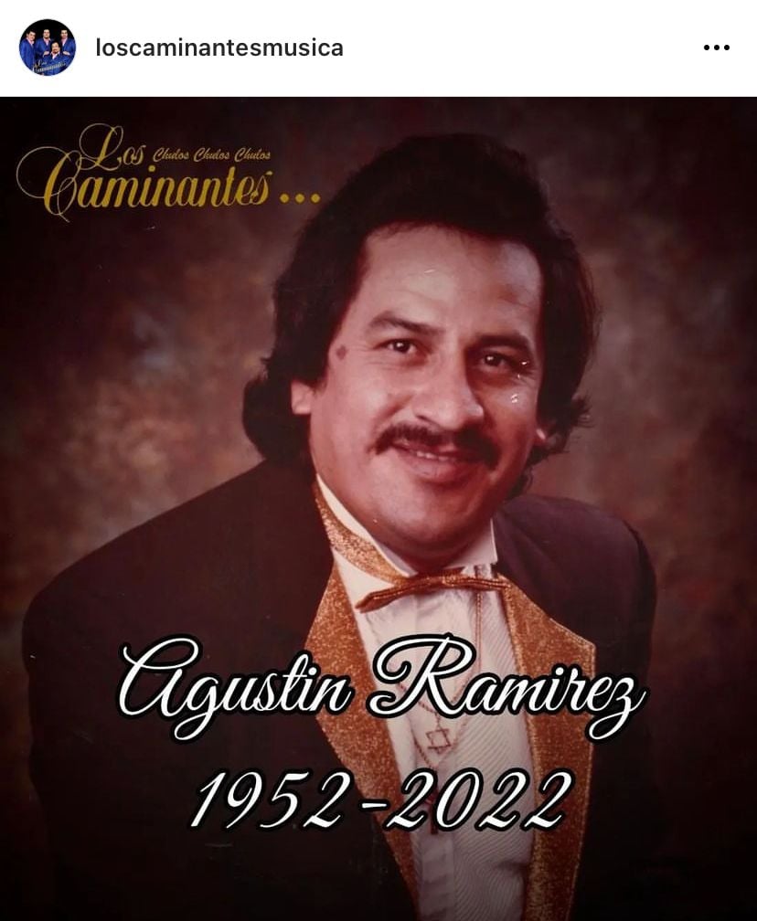 They say how the beloved singer Agustín Ramírez of 'Los Caminantes' died