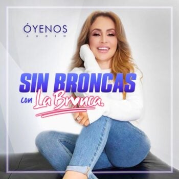 MundoNOW te invita a escuchar su podcast 'Sin broncas con la Bronca'